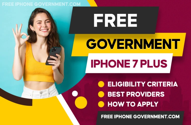 Free Government iPhone 7 & 7 Plus: How to Get