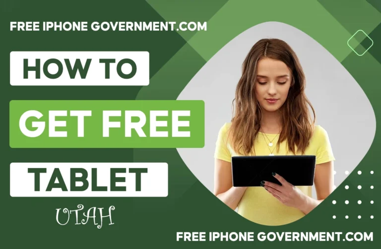 Free Tablet in Utah [How & Where to Apply]