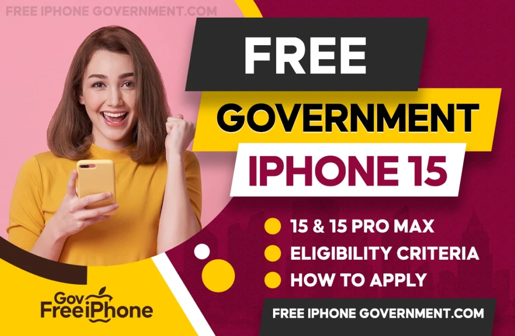 Free iPhone 15 Government Phone