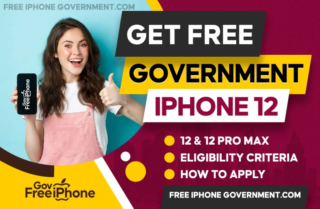Free iPhone 12 Government Phone